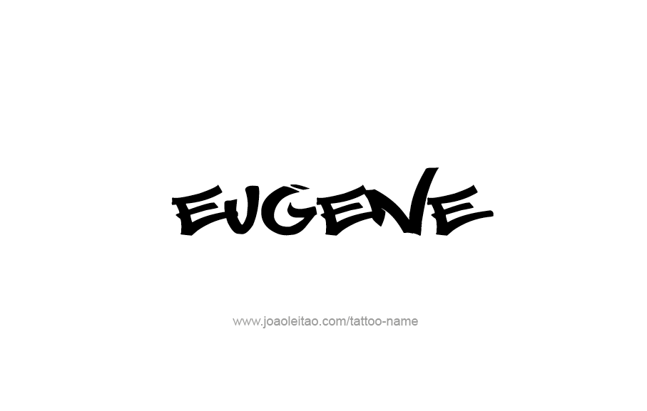 Tattoo Design  Name Eugene   