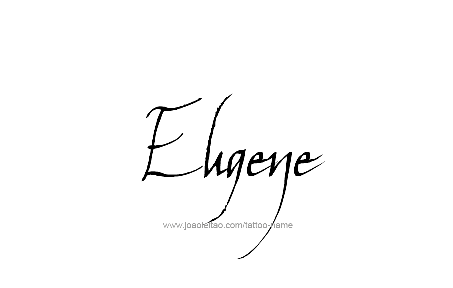 Tattoo Design  Name Eugene   