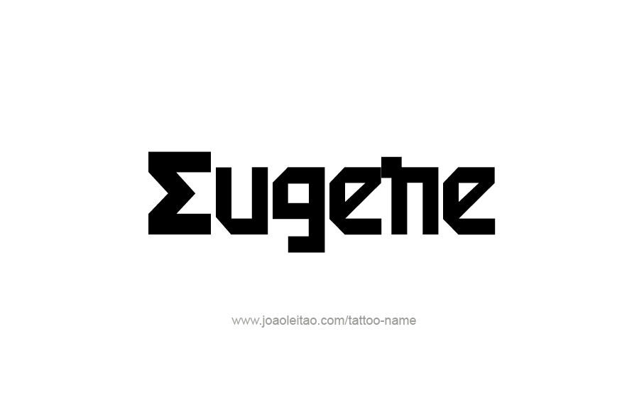 Tattoo Design  Name Eugene   