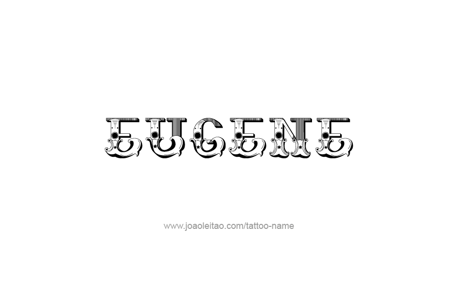 Tattoo Design  Name Eugene   