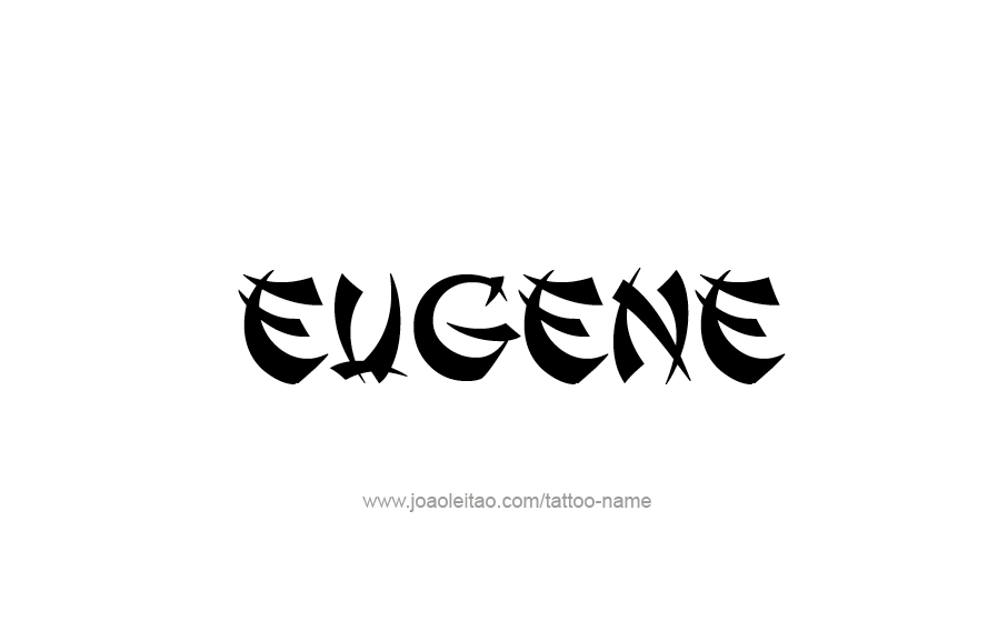 Tattoo Design  Name Eugene