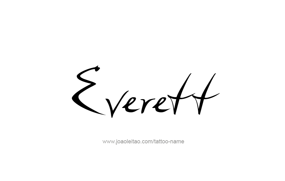 Tattoo Design  Name Everett   