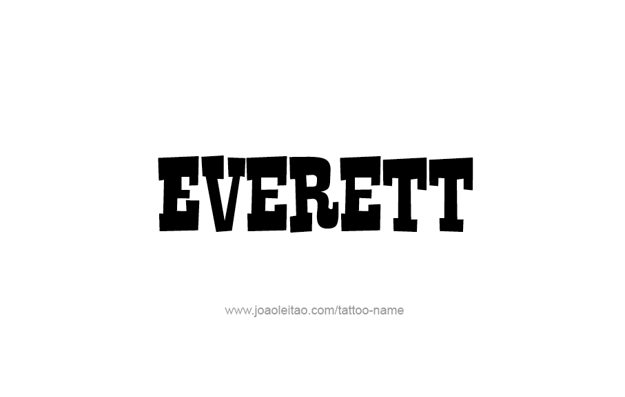 Tattoo Design  Name Everett   