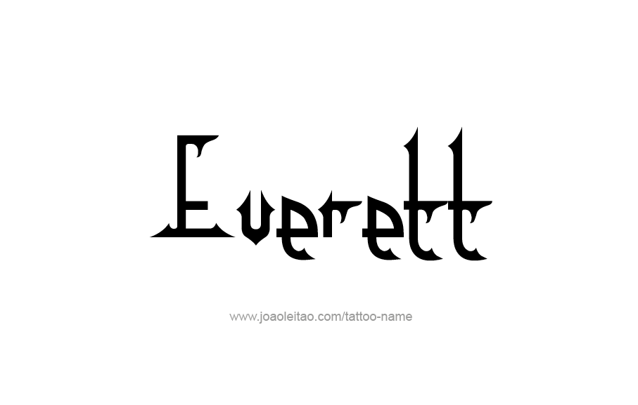 Tattoo Design  Name Everett   