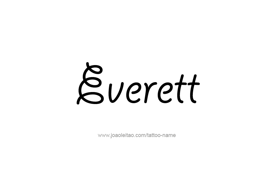 Tattoo Design  Name Everett   