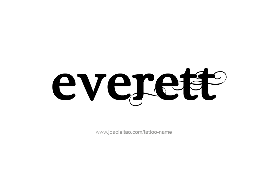 Tattoo Design  Name Everett   