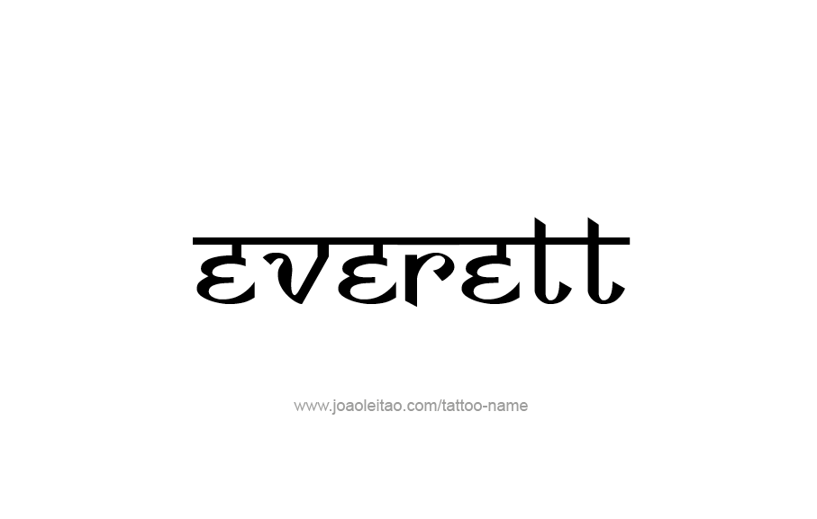 Tattoo Design  Name Everett   