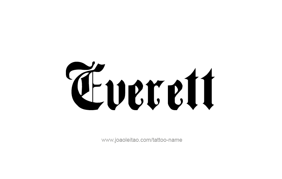 Tattoo Design  Name Everett   