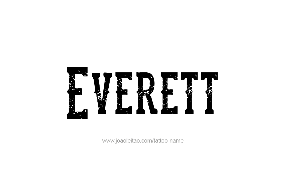 Tattoo Design  Name Everett   