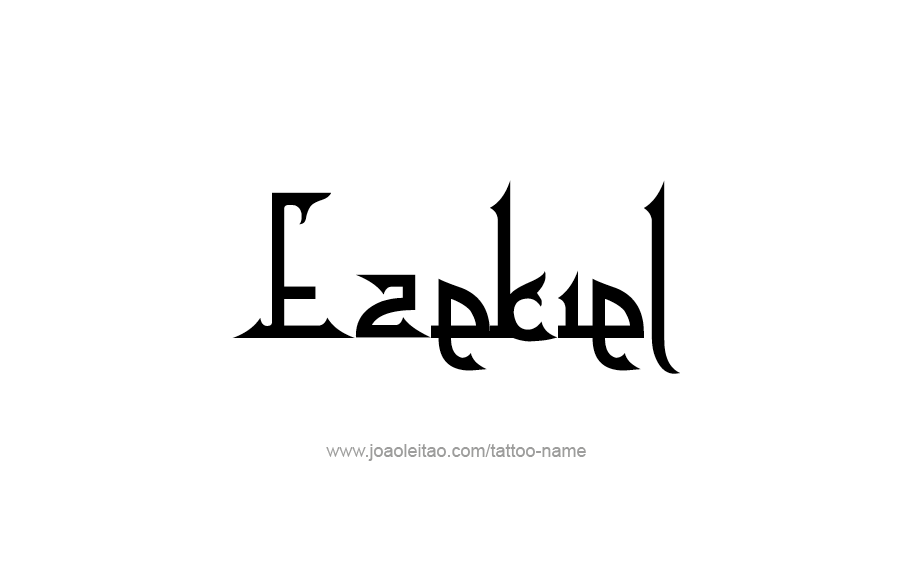 Tattoo Design  Name Ezekiel   