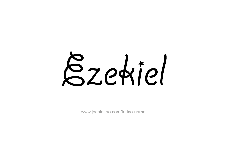 Tattoo Design  Name Ezekiel   