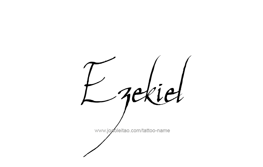 Tattoo Design  Name Ezekiel   