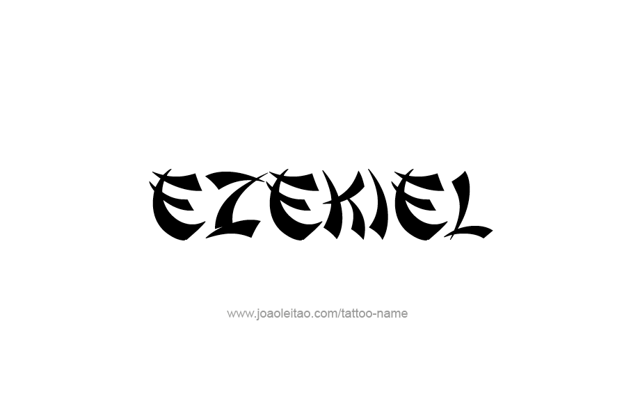 Tattoo Design  Name Ezekiel