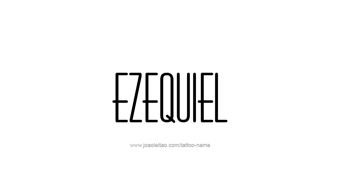 Tattoo Design  Name Ezequiel   