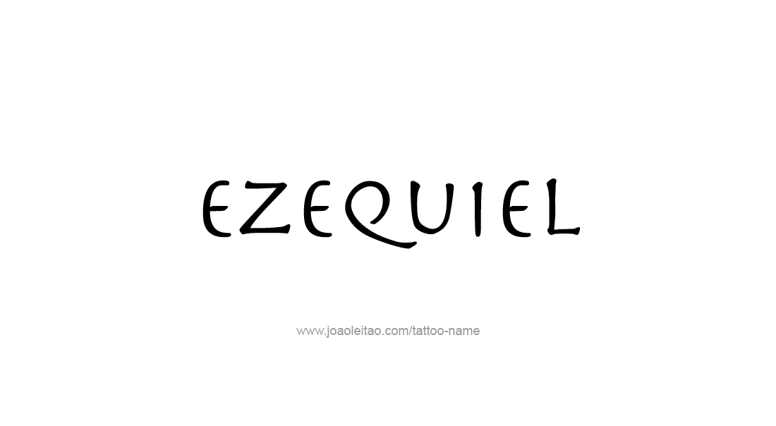 Tattoo Design  Name Ezequiel   