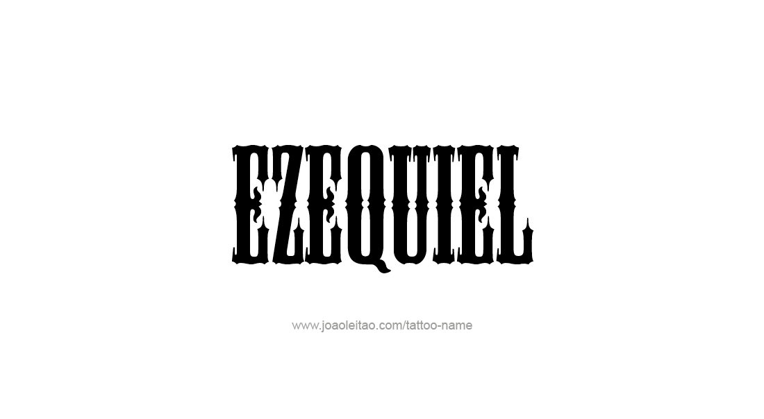 Tattoo Design  Name Ezequiel   