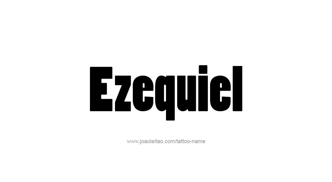 Tattoo Design  Name Ezequiel   