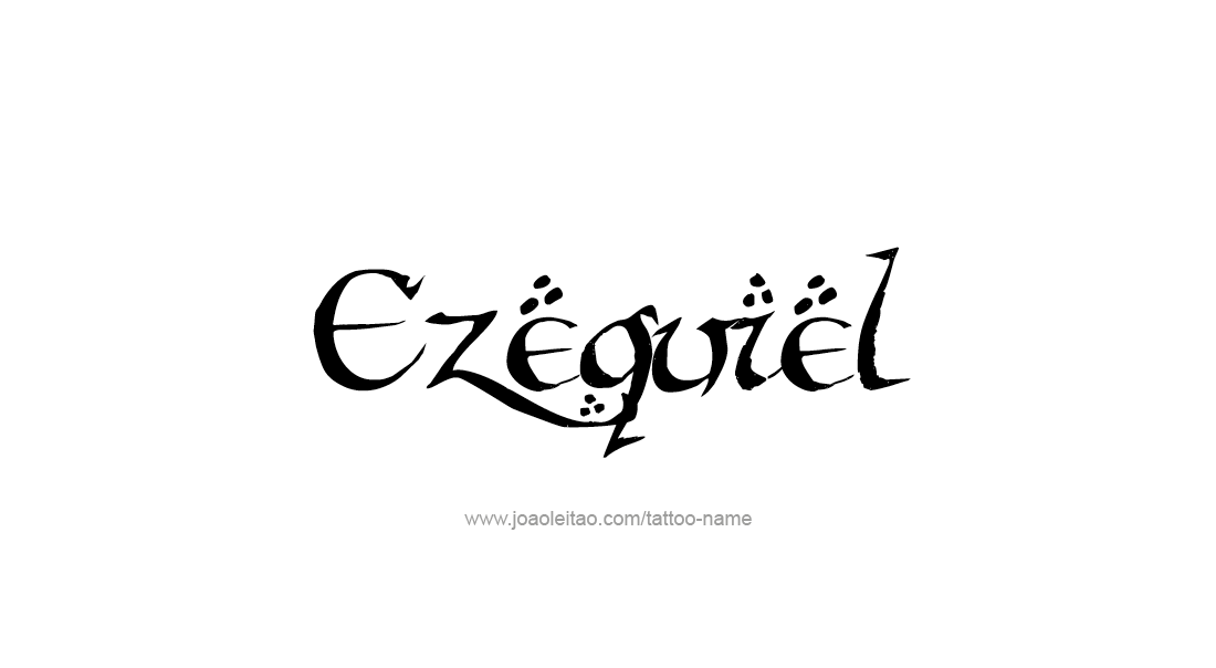 Tattoo Design  Name Ezequiel   