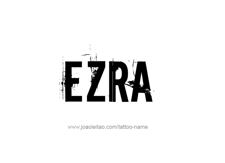 Tattoo Design  Name Ezra   