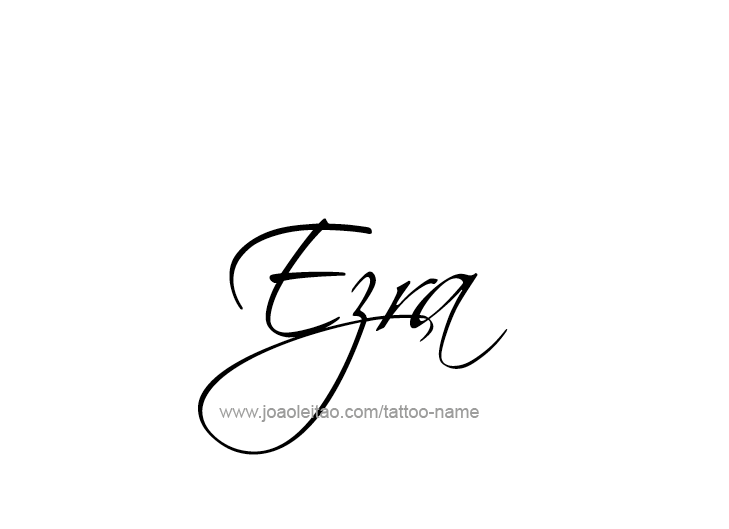 Tattoo Design  Name Ezra   