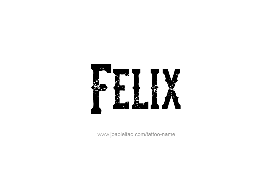 Tattoo Design  Name Felix   