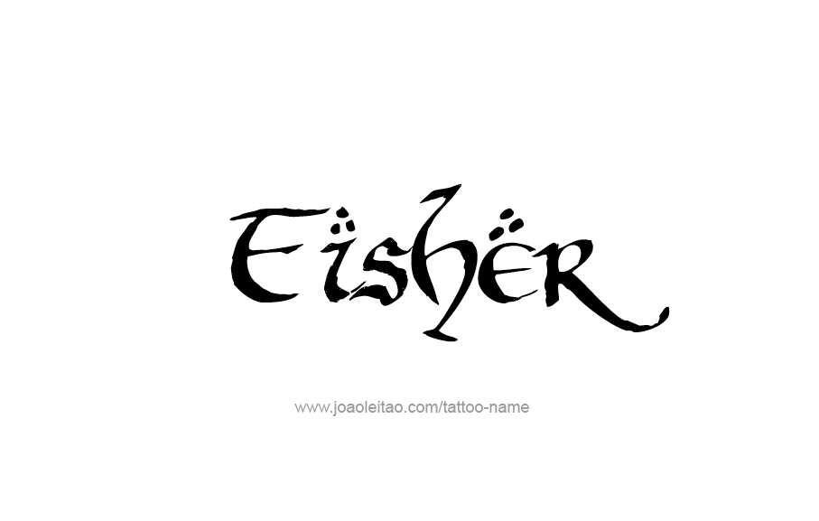 Tattoo Design  Name Fisher   