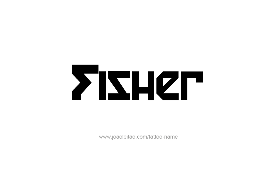 Tattoo Design  Name Fisher   