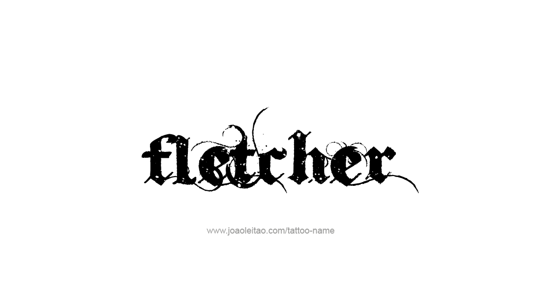 Fletcher Name Tattoo Designs