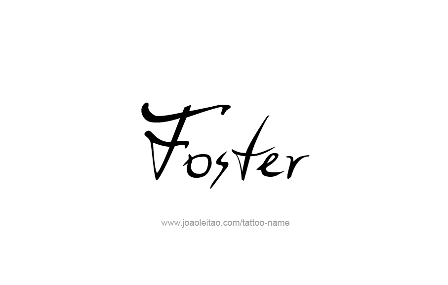 Tattoo Design  Name Foster   