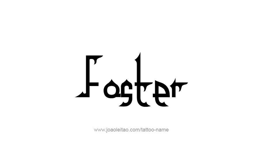 Tattoo Design  Name Foster   