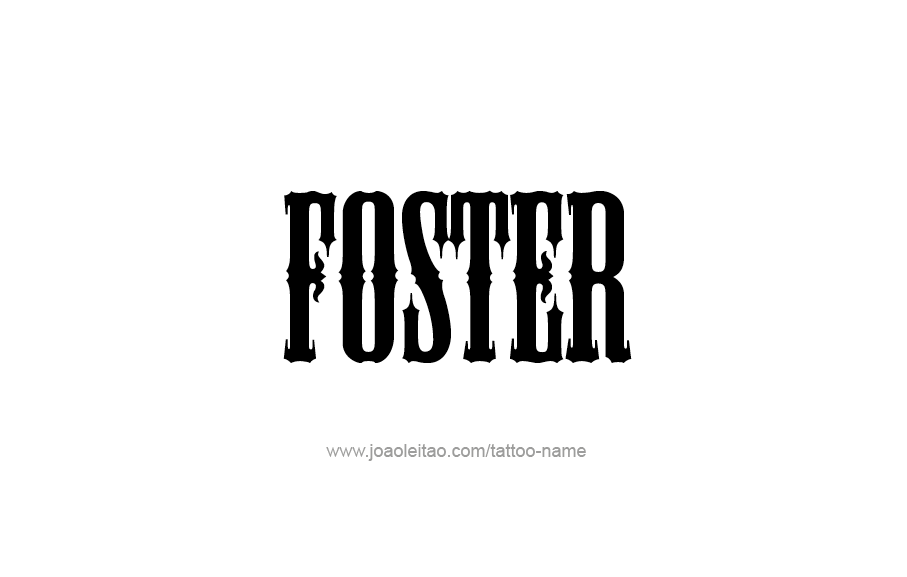 Tattoo Design  Name Foster   