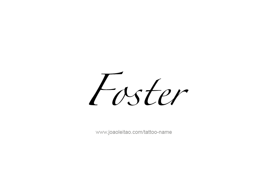 Tattoo Design  Name Foster   