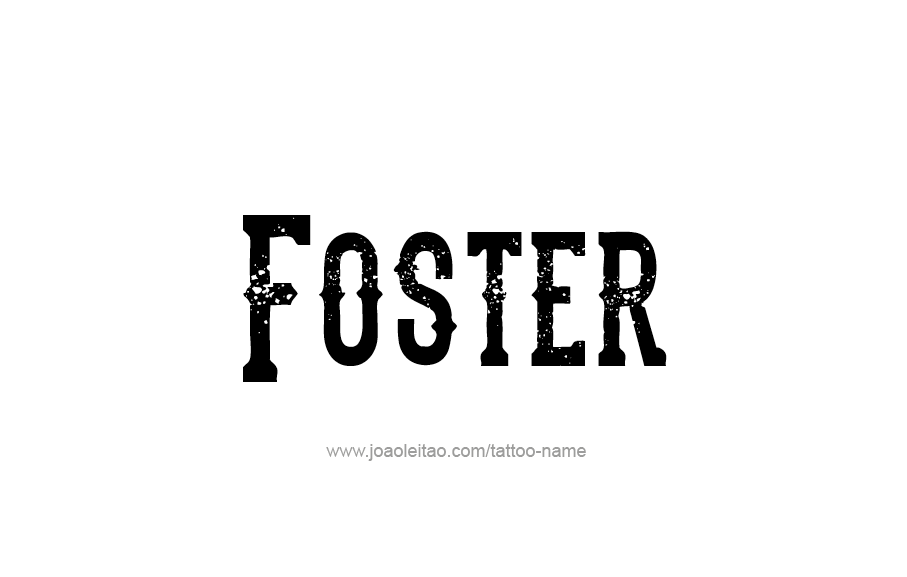 Tattoo Design  Name Foster   