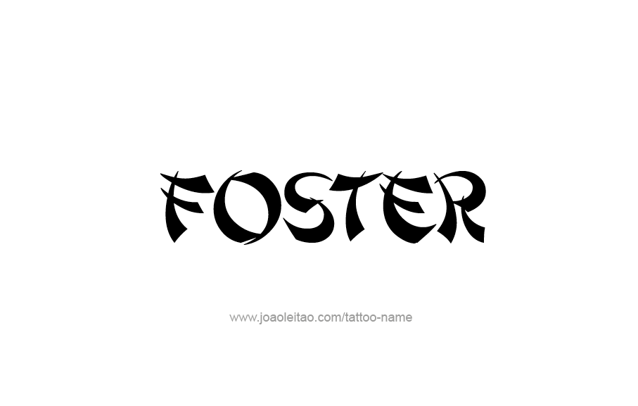 Tattoo Design  Name Foster