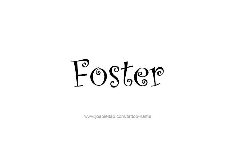 Tattoo Design  Name Foster   