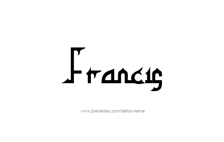 Tattoo Design  Name Francis   