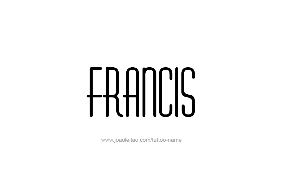 Tattoo Design  Name Francis   