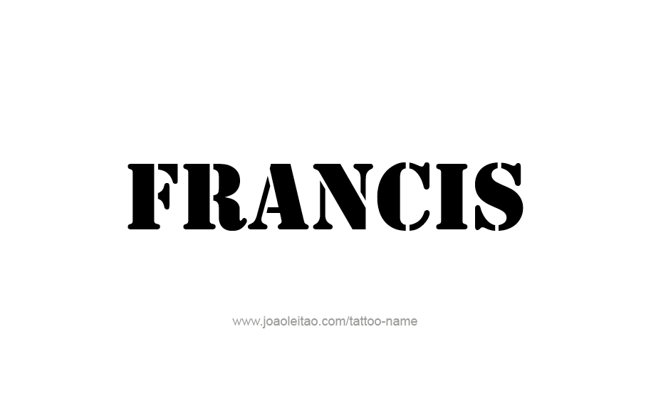 Tattoo Design  Name Francis   