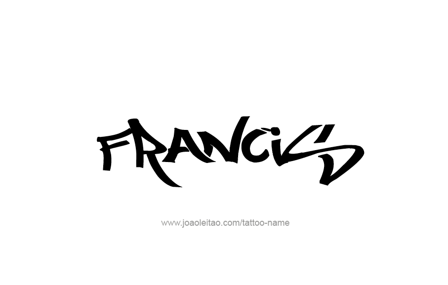 Tattoo Design  Name Francis   