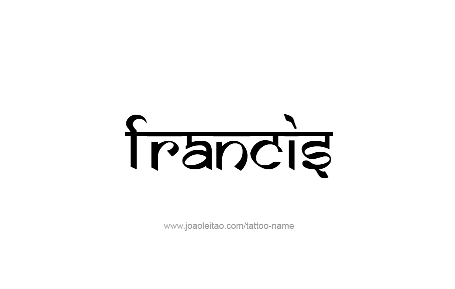 Tattoo Design  Name Francis   