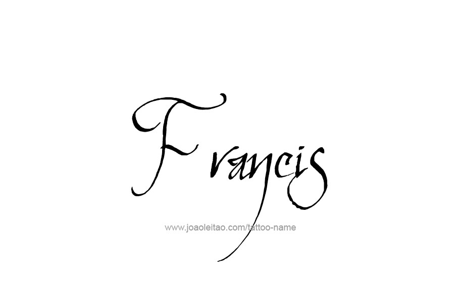 Tattoo Design  Name Francis   
