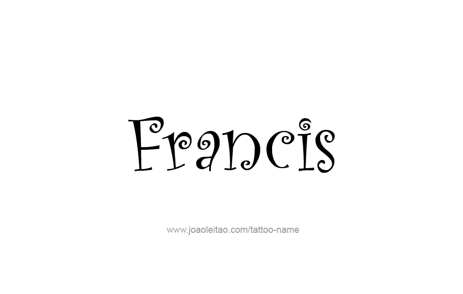 Tattoo Design  Name Francis   