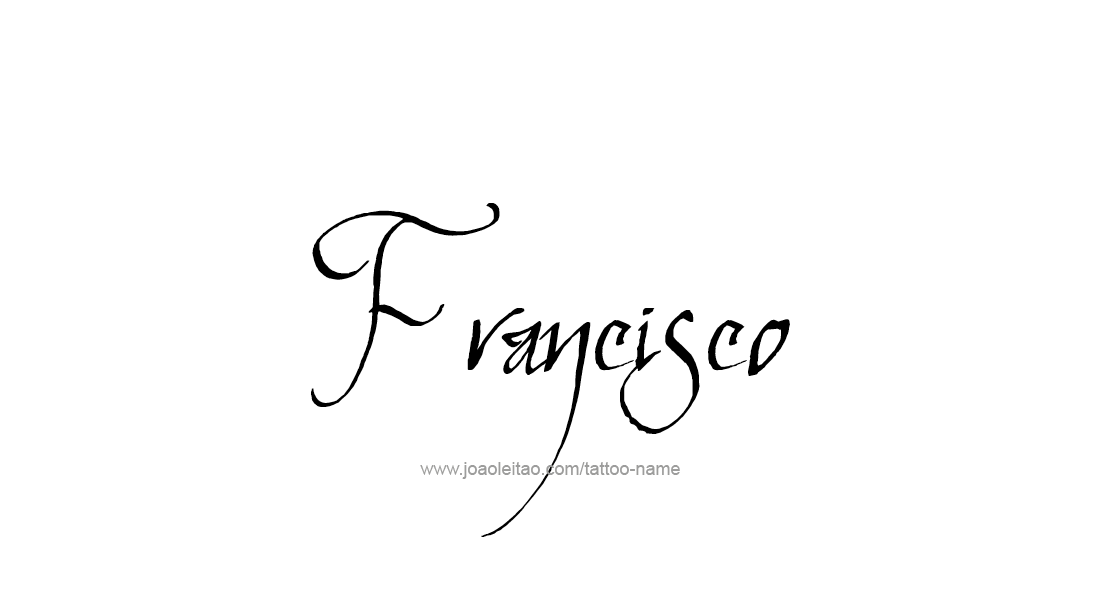 Tattoo Design  Name Francisco   