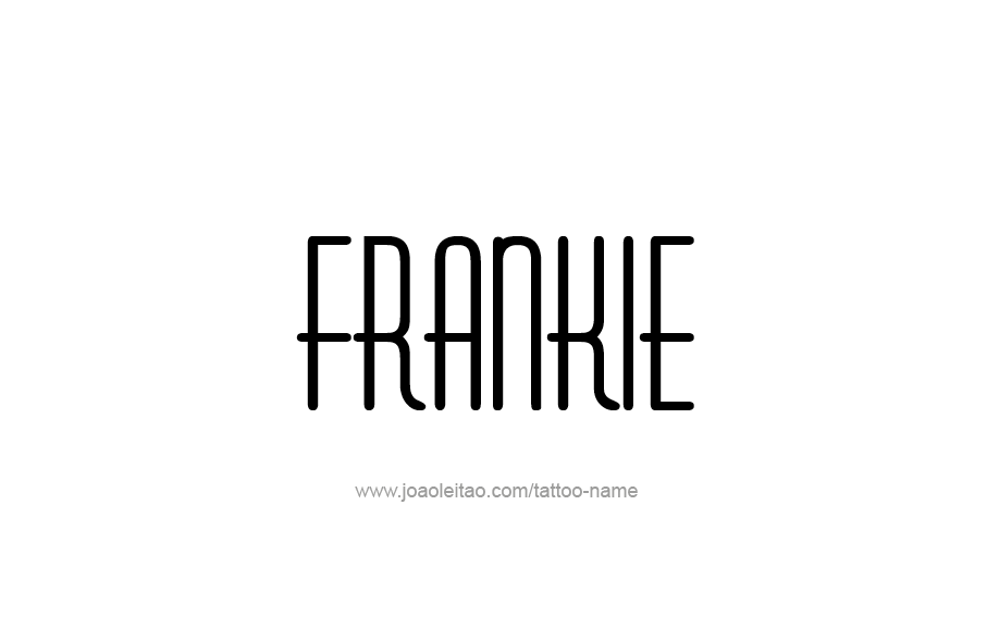 Tattoo Design  Name Frankie   