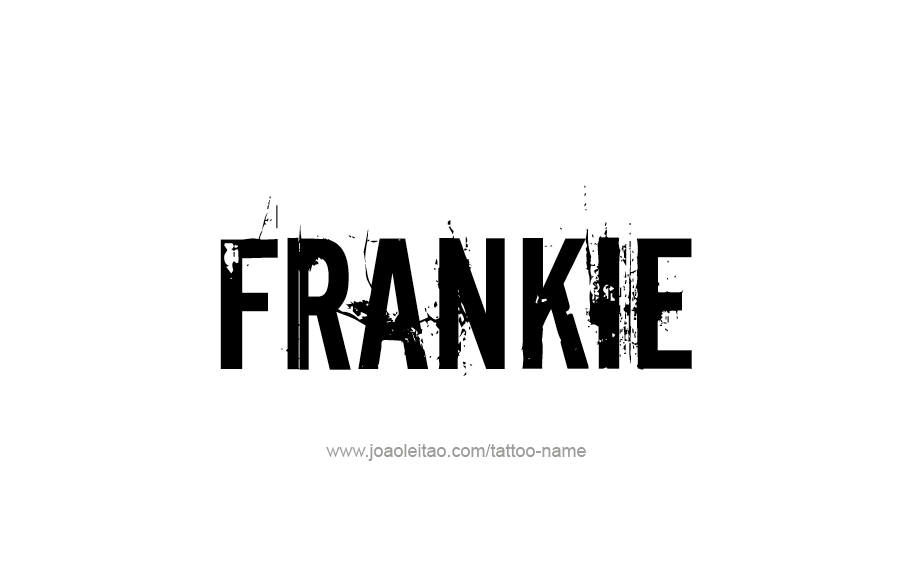 Tattoo Design  Name Frankie   