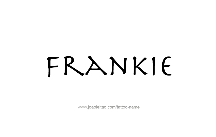 Tattoo Design  Name Frankie   