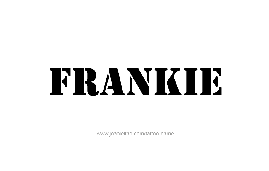 Tattoo Design  Name Frankie   