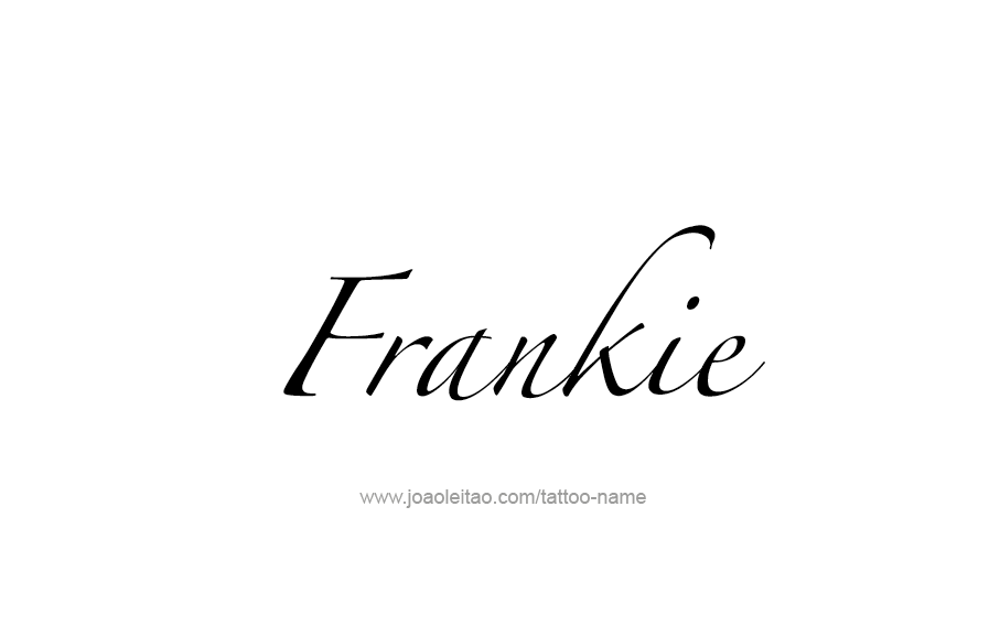 Tattoo Design  Name Frankie   