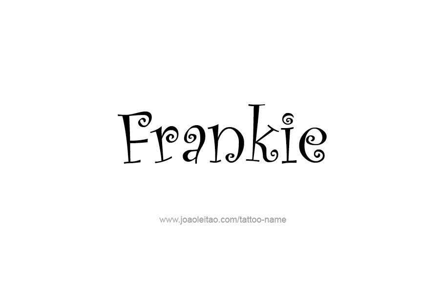 Tattoo Design  Name Frankie   