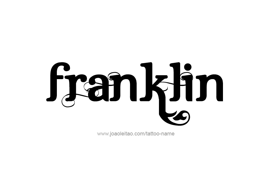 Tattoo Design  Name Franklin   